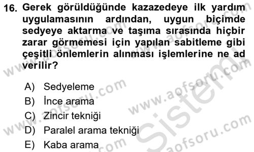 Arama Kurtarma Bilgisi ve Etik Değerler Dersi 2019 - 2020 Yılı (Vize) Ara Sınav Soruları 16. Soru
