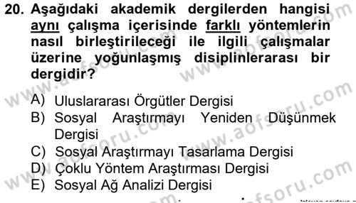 Uluslararası İlişkilerde Araştırma Yöntemleri Dersi 2012 - 2013 Yılı (Final) Dönem Sonu Sınav Soruları 20. Soru