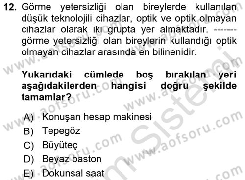 Özel Gereksinimli Bireyler İçin Afet ve Acil Durum Yönetimi Dersi 2020 - 2021 Yılı Yaz Okulu Sınav Soruları 12. Soru