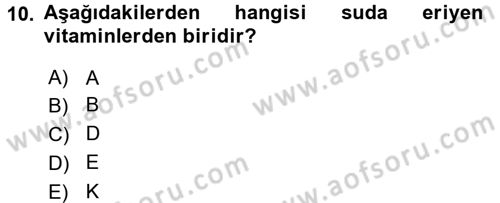 Beslenmenin Temel İlkeleri Dersi 2015 - 2016 Yılı (Vize) Ara Sınav Soruları 10. Soru