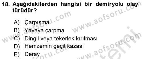 Acil Durum ve Afetlerde Ulaştırma Yönetimi ve Uygulamaları Dersi 2023 - 2024 Yılı (Final) Dönem Sonu Sınav Soruları 18. Soru