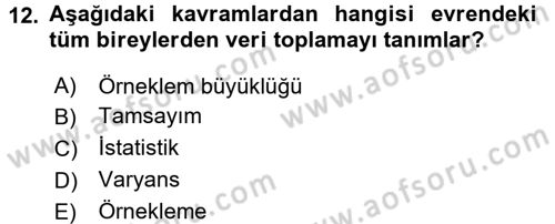 Sosyal Bilimlerde Araştırma Yöntemleri Dersi 2016 - 2017 Yılı 3 Ders Sınav Soruları 12. Soru
