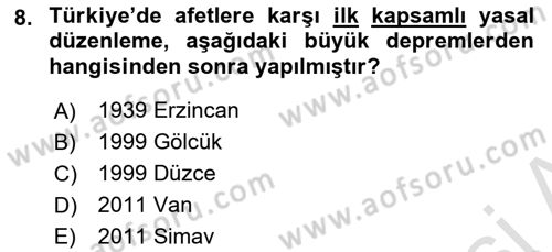 Afet Yönetimi 2 Dersi 2021 - 2022 Yılı (Vize) Ara Sınav Soruları 8. Soru