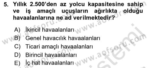 Acil Durum ve Afetlerde Ulaştırma Yönetimi ve Uygulamaları Dersi 2021 - 2022 Yılı (Final) Dönem Sonu Sınav Soruları 5. Soru