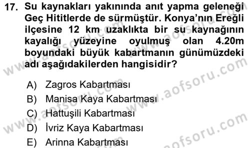 Anadolu Arkeolojisi Dersi 2015 - 2016 Yılı (Vize) Ara Sınav Soruları 17. Soru