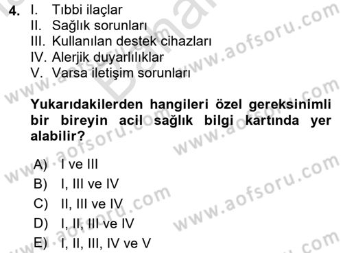 Özel Gereksinimli Bireyler İçin Afet ve Acil Durum Yönetimi Dersi 2024 - 2025 Yılı (Final) Dönem Sonu Sınav Soruları 4. Soru