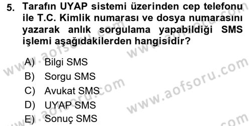 Ulusal Yargı Ağı Projesi 1 Dersi 2016 - 2017 Yılı 3 Ders Sınav Soruları 5. Soru