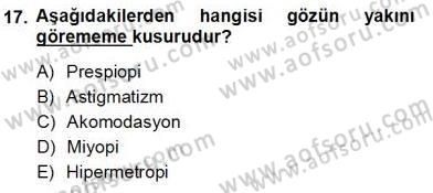 İnsan Anatomisi Ve Fizyolojisi Dersi 2012 - 2013 Yılı (Vize) Ara Sınav Soruları 17. Soru