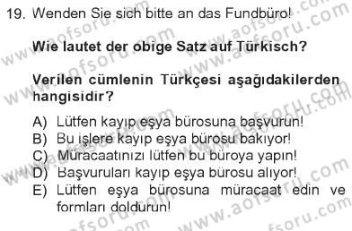Almanca 1 Dersi 2012 - 2013 Yılı Tek Ders Sınav Soruları 19. Soru