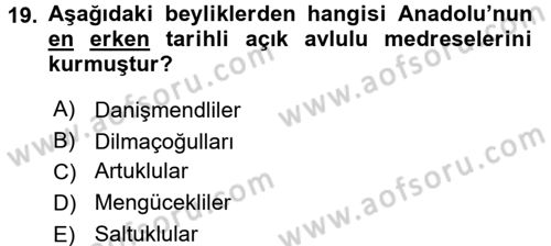 Ortaçağdan Günümüze Anadolu Uygarlıkları Dersi 2015 - 2016 Yılı (Vize) Ara Sınav Soruları 19. Soru