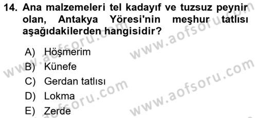 Yöresel Mutfaklar Dersi 2018 - 2019 Yılı 3 Ders Sınav Soruları 14. Soru