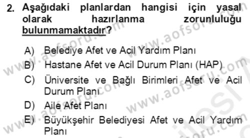 Acil Durum Ve Afet Yönetimi Planları Dersi 2018 - 2019 Yılı (Final) Dönem Sonu Sınav Soruları 2. Soru