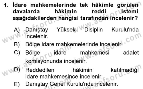 İdari Yargı Ve Anayasa Yargısı Dersi 2021 - 2022 Yılı (Vize) Ara Sınav Soruları 1. Soru