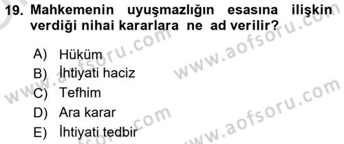 Hukuk Dili Ve Adli Yazışmalar Dersi 2021 - 2022 Yılı Yaz Okulu Sınav Soruları 19. Soru