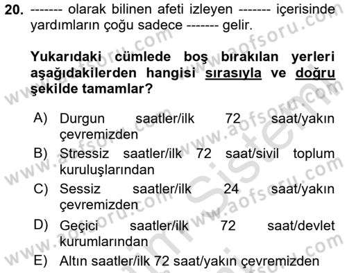 Afet Yönetimi 1 Dersi 2024 - 2025 Yılı (Vize) Ara Sınav Soruları 20. Soru