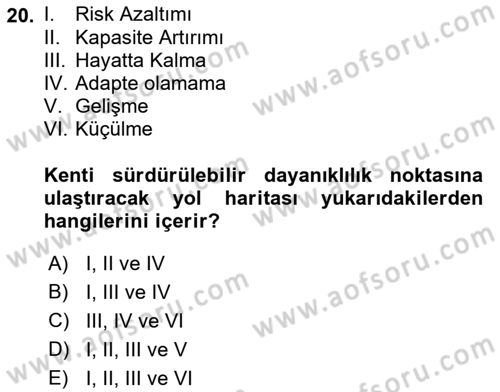 Sürdürülebilir Kentsel Dayanıklılık Dersi 2022 - 2023 Yılı Yaz Okulu Sınav Soruları 20. Soru