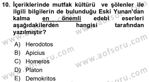Gastronomi Tarihi Dersi 2015 - 2016 Yılı (Vize) Ara Sınav Soruları 10. Soru