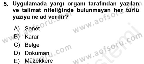 Hukuk Dili Ve Adli Yazışmalar Dersi 2017 - 2018 Yılı (Vize) Ara Sınav Soruları 5. Soru