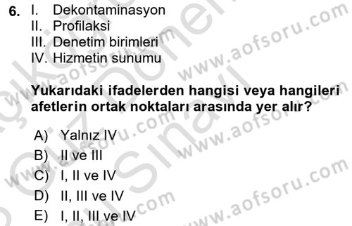 Afet Yönetiminde Sağlık Hizmetleri Dersi 2022 - 2023 Yılı (Final) Dönem Sonu Sınav Soruları 6. Soru