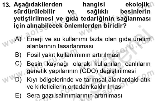 Gastronomi Ve Sürdürülebilirlik Dersi 2021 - 2022 Yılı (Final) Dönem Sonu Sınav Soruları 13. Soru