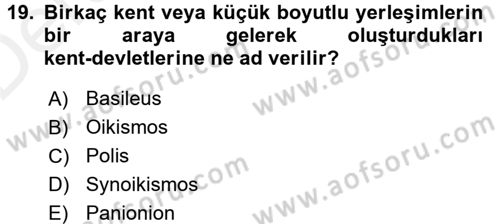 Anadolu Arkeolojisi Dersi 2015 - 2016 Yılı Tek Ders Sınav Soruları 19. Soru
