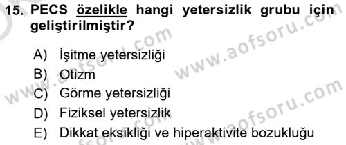 Özel Gereksinimli Bireyler İçin Afet ve Acil Durum Yönetimi Dersi 2022 - 2023 Yılı Yaz Okulu Sınav Soruları 15. Soru