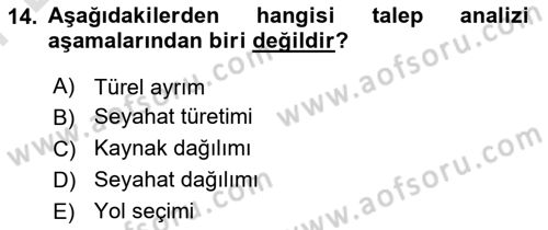 Acil Durum ve Afetlerde Ulaştırma Yönetimi ve Uygulamaları Dersi 2021 - 2022 Yılı (Final) Dönem Sonu Sınav Soruları 14. Soru