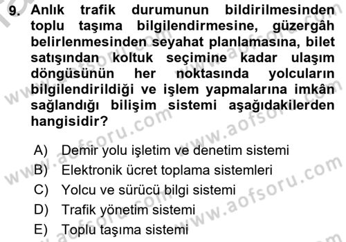 Acil Durum ve Afetlerde Ulaştırma Yönetimi ve Uygulamaları Dersi 2018 - 2019 Yılı Yaz Okulu Sınav Soruları 9. Soru