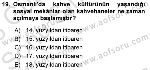 Türk Mutfak Kültürü Dersi 2022 - 2023 Yılı (Final) Dönem Sonu Sınav Soruları 19. Soru