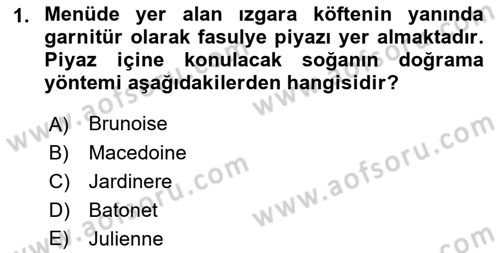 Temel Mutfak Teknikleri Dersi 2023 - 2024 Yılı (Final) Dönem Sonu Sınav Soruları 1. Soru