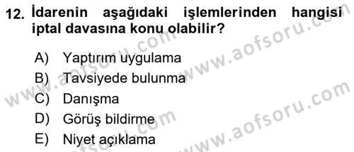 İdari Yargı Dersi 2023 - 2024 Yılı Yaz Okulu Sınav Soruları 12. Soru