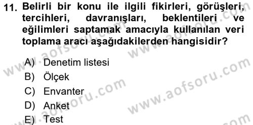 Sosyal Bilimlerde Araştırma Yöntemleri Dersi 2017 - 2018 Yılı 3 Ders Sınav Soruları 11. Soru