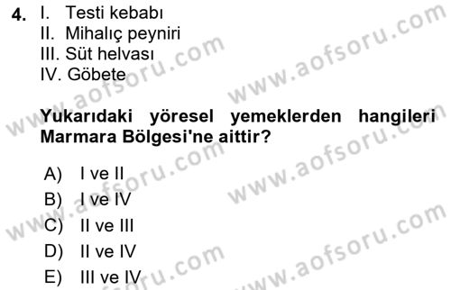 Yöresel Mutfaklar Dersi 2024 - 2025 Yılı (Vize) Ara Sınav Soruları 4. Soru