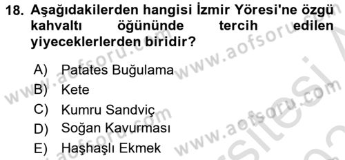 Yöresel Mutfaklar Dersi 2022 - 2023 Yılı Yaz Okulu Sınav Soruları 18. Soru