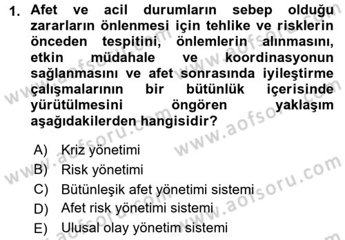 Afet Tıbbı ve Yönetim İlkeleri Dersi 2021 - 2022 Yılı Yaz Okulu Sınav Soruları 1. Soru