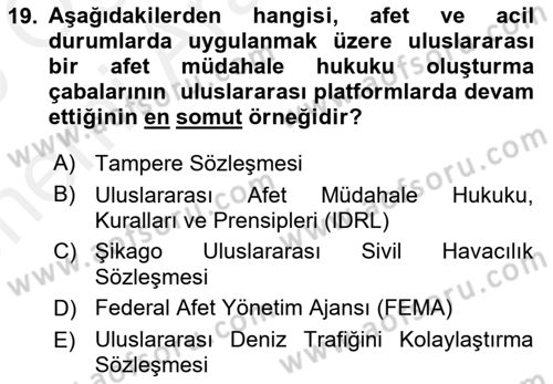 Acil Durum ve Afetlerde Ulaştırma Yönetimi ve Uygulamaları Dersi 2018 - 2019 Yılı (Vize) Ara Sınav Soruları 19. Soru