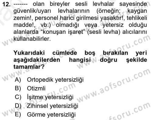Özel Gereksinimli Bireyler İçin Afet ve Acil Durum Yönetimi Dersi 2018 - 2019 Yılı (Final) Dönem Sonu Sınav Soruları 12. Soru