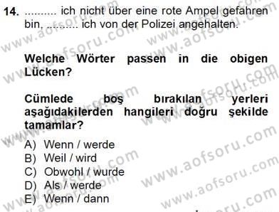 Almanca 3 Dersi 2013 - 2014 Yılı Tek Ders Sınav Soruları 14. Soru