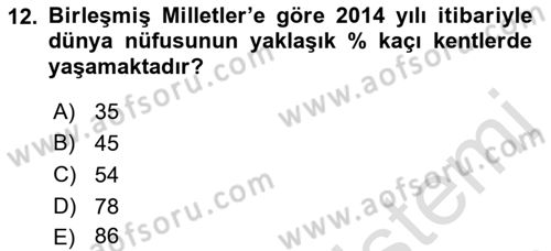 Kent, Planlama ve Afet Risk Yönetimi Dersi 2018 - 2019 Yılı 3 Ders Sınav Soruları 12. Soru