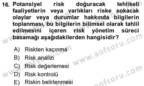Afet Ekonomisi Ve Sigortacılığı Dersi 2021 - 2022 Yılı Yaz Okulu Sınav Soruları 16. Soru