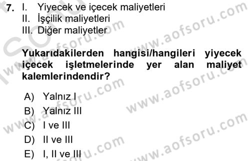 Yiyecek Ve İçecek İşletmeciliği Dersi 2023 - 2024 Yılı (Final) Dönem Sonu Sınav Soruları 7. Soru