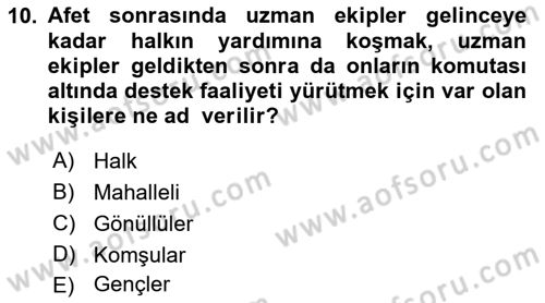 Arama Kurtarma Bilgisi ve Etik Değerler Dersi 2021 - 2022 Yılı (Vize) Ara Sınav Soruları 10. Soru