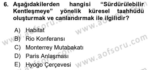 Sürdürülebilir Kentsel Dayanıklılık Dersi 2023 - 2024 Yılı Yaz Okulu Sınav Soruları 6. Soru