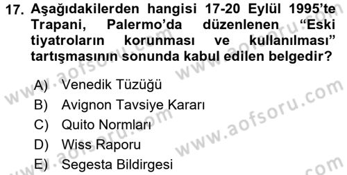 Arkeolojik Alan Yönetimi Dersi 2015 - 2016 Yılı (Vize) Ara Sınav Soruları 17. Soru