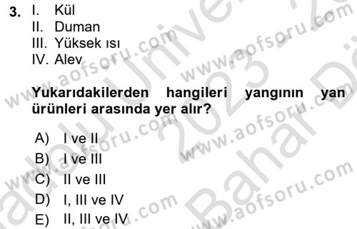 Yangın ve Yangın Güvenliği Dersi 2023 - 2024 Yılı (Vize) Ara Sınav Soruları 3. Soru