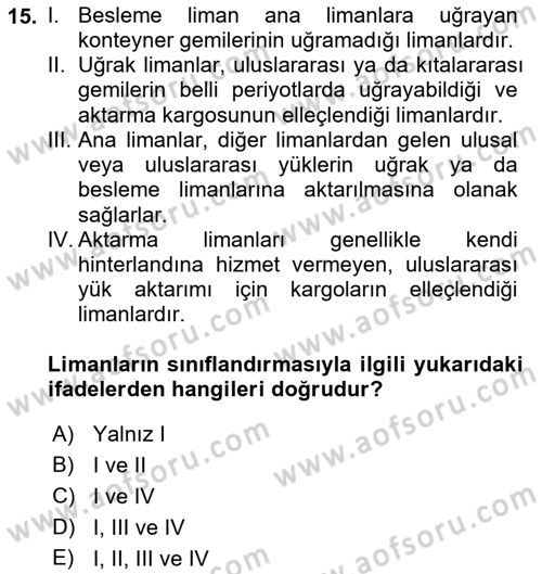 Acil Durum ve Afetlerde Ulaştırma Yönetimi ve Uygulamaları Dersi 2018 - 2019 Yılı (Vize) Ara Sınav Soruları 15. Soru