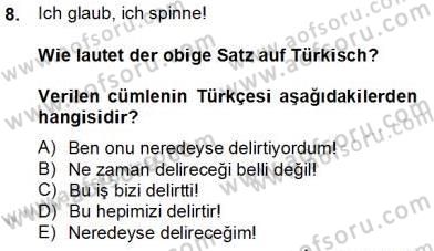 Almanca 4 Dersi 2013 - 2014 Yılı Tek Ders Sınav Soruları 8. Soru
