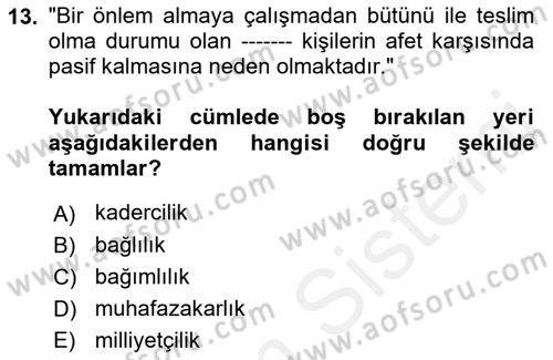 Afet Psikolojisi ve Sosyolojisi Dersi 2018 - 2019 Yılı (Final) Dönem Sonu Sınav Soruları 13. Soru
