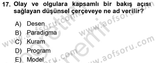 Sosyal Bilimlerde Araştırma Yöntemleri Dersi 2016 - 2017 Yılı (Vize) Ara Sınav Soruları 17. Soru