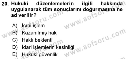 İdari Yargı Dersi 2018 - 2019 Yılı 3 Ders Sınav Soruları 20. Soru